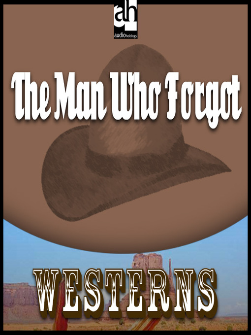 Title details for The Man Who Forgot by Max Brand - Available